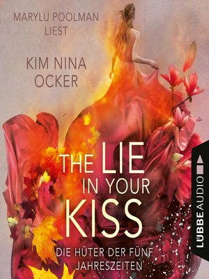 cover image of The Lie in Your Kiss--Die Hüter der fünf Jahreszeiten, Teil 1